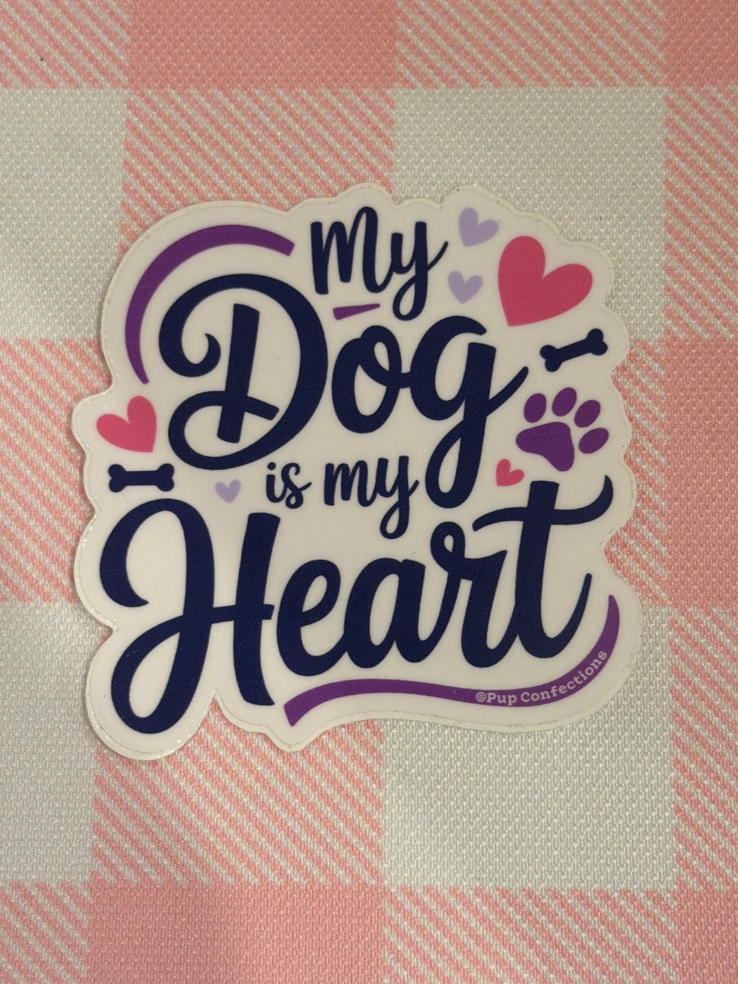 My Dog is My Heart sticker