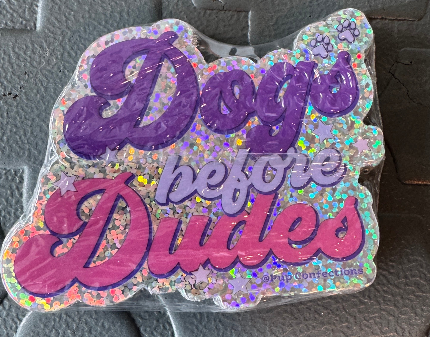 "Dogs before Dudes" Sticker