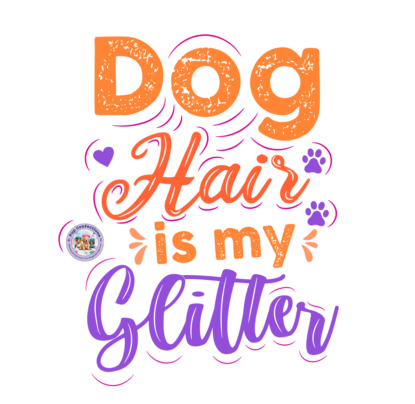 "Dog Hair is My Glitter" Sticker